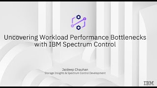 IBM Spectrum Control  How to Uncover Workload Performance Bottlenecks [upl. by Davena]