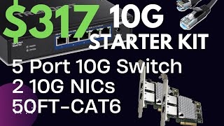 10G Networking on a Budget  317 10G STARTER KIT [upl. by Perlie757]