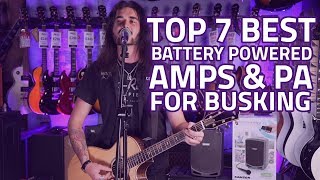 Best Busking Gear 7 Best BatteryPowered Amps amp Portable PA [upl. by Harned]