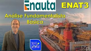 ENAT3  ENAUTA PARTICIPAÇÕES SA ANÁLISE FUNDAMENTALISTA BÁSICA PROF SILAS DEGRAF [upl. by Iron]