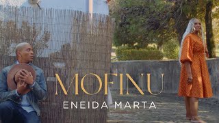 Eneida Marta  Mofinu Official Music Vídeo [upl. by Ailhad]