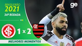 INTERNACIONAL 1 X 2 FLAMENGO  MELHORES MOMENTOS  34ª RODADA BRASILEIRÃO 2021  geglobo [upl. by Damalas]