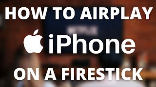 How to Airplay From iPhone to a Firestick [upl. by Anivram]