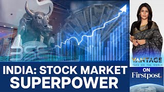 India Becomes Stock Market Superpower Joins 4 Trillion Club  Vantage with Palki Sharma [upl. by Eybba]