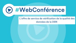 Replay Mise en production de l’offre de service de vérification de la qualité des données de la DSN [upl. by Rosenkrantz]