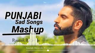 New Punjabi Sad Songs Mashup  Heart Broken  Latest New Punjabi Songs [upl. by Charlie]