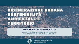 Convegno RIGENERAZIONE URBANA  SOSTENIBILITA AMBIENTALE E TERRITORIO [upl. by Blus]