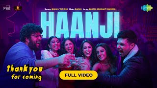 Haanji  Full Video  Thank You For Coming  Bhumi Shehnaaz KushaDollyShibaniQARAN Ft The Rish [upl. by Gylys957]