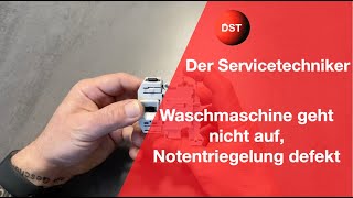 Waschmaschine geht nicht auf Notentriegelung defekt Der Servicetechniker [upl. by Candyce214]