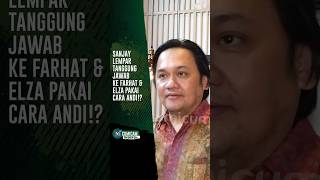 Sanjay Lempar Tanggung Jawab Ke Farhat amp Elza Pakai Cara Andi [upl. by Latif]