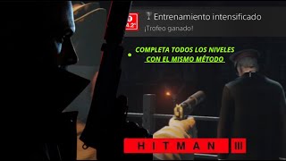 Manera más FÁCIL para conseguir el trofeo ENTRENAMIENTO INTENSIFICADO  Hitman 3 [upl. by Notnad]