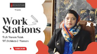 WORK STATIONS  Ep 15  Featuring Ar Hareem Falak  HF Architects amp Planners [upl. by Tesler]