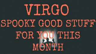 VIRGO SPOOKY GOOD STUFF FOR YOUGETTING UNSTUCK UPTICK IN FINANCE AND VALUING YOURSELF virgotarot [upl. by Oemac406]