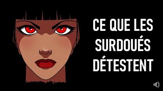 CE QUE LES SURDOUÉS DÉTESTENT [upl. by Natlus]