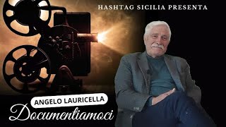 Documentiamoci 5 – La politica di ieri e di oggi le considerazioni di Angelo Lauricella [upl. by Swerdna]