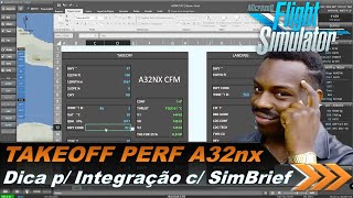 Airbus A32nx  TAKEOFF PERF  Dica ao importar a rota do SIMBRIEF  EP125 [upl. by Atiseret447]