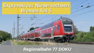 RB77 Expresskreuz Niedersachsen  Bremen Teil 5 Mitfahrt Bremen  Osnabrück 2019 [upl. by Noemis]