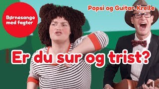 Er du sur og trist så klap i hænderne  Børnesang med fagter  Popsi og GuitarKrelle [upl. by Holly-Anne]