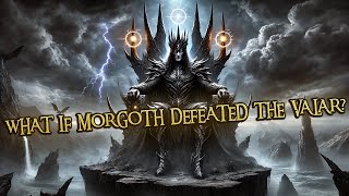 What if Morgoth had DEFEATED the Valar [upl. by Lareine]