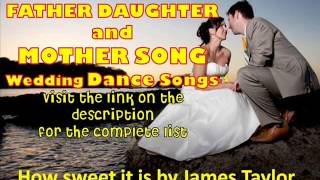 Father Daughter Wedding Songs and Mother Son Wedding Songs 2013 [upl. by Mable]