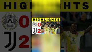 Udinese vs Juventus  02  All Goals and Highlights Serie A Liga Italia short football soccer [upl. by Kiyoshi]