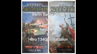 Flames of War Battle Report Berlin Battle Group VS Red Banner Rifle Regiment [upl. by Madison108]