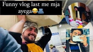 Funny vlog🤣 last me mja ayega😂🫂yashsharma viral video vlog vloggerfunny enjoy trending [upl. by Aronek392]