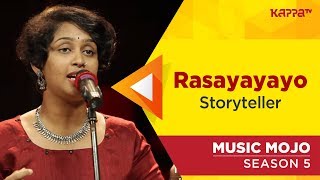 Rasayayayo  Storyteller  Music Mojo Season 5  Kappa TV [upl. by Neiviv]