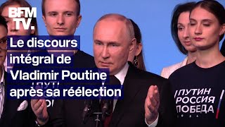 Le discours intégral de Vladimir Poutine après sa réélection [upl. by Yessak]