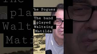 The Pogues The band played waltzing Matilda [upl. by Ycrad]