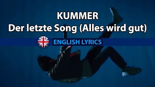 Der letzte Song Alles wird gut  Kummer Fred Rabe Nina Chuba ENGLISH SUBTITILES [upl. by Hahseram]