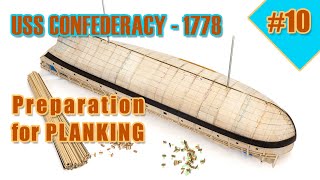 The biggest and most difficult ship model kit  10  USS CONFEDERACY  PREPARATION for PLANKING [upl. by Nally904]