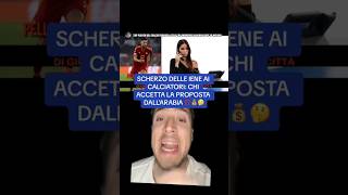 SCHERZO DELLE IENE AI CALCIATORI CHI HA ACCETTATO LA PROPOSTA DALL’ARABIA⁉️🤔calcio seriea [upl. by Manvel]