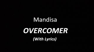 Mandisa  OVERCOMER with lyrics [upl. by Eppie]