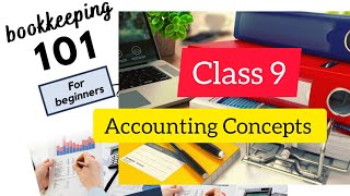 CLASS 9 BOOTCAMP BOOK KEEPING  CHAPTER 2  ACCOUNTING CONCEPTS [upl. by Pulsifer425]