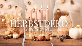 5 Ideen für Herbstdeko  Herbstdeko einfach selber machen  DIY autumn decor  DIY fall decor [upl. by Tresa]