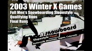 2003 Winter X Games Mens Snowboarding Slopestyle [upl. by Jalbert]