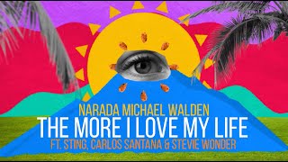 The More I Love My Life  Narada Michael Walden  Lyric Video [upl. by Marin42]