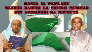 SHUHUDIA MASHEIKH WALIVYO ZURU KABURI LA SHEIKH MUHAMMAD BIN ABIBAKARI AL BURHAN MAARIF DAY 2024 [upl. by Galan]