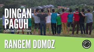 Rangem Domoz  Dingan Paguh Official Lyric Video [upl. by Lorrimer]