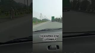 sheikhupuraroadGujranwala music love travel foryou [upl. by Neeka]