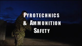 Canadian Forces  Pyrotechnics and Small Arms Ammunition Safety [upl. by Michaud]