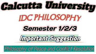 IDC Philosophy Suggestions  IDC দর্শন Philosophy of Peace and Conflict Resolution  Semester 123 [upl. by Marge]