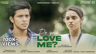 S01  Ep2 Do You Love Me  Parvez musharaf  Akshathaa ajit  Eng Subtitles 4K  Veyilon Ent [upl. by Aelat]