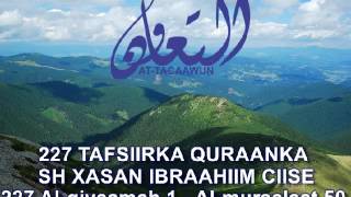 227 Alqiyaamah 1  Almursalaat 50 Tafsiirka quraanka sh xasan ibraahim ciise [upl. by Adnamal]