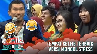 MONGOL STRESS  Tempat Selfie Terbaik  KOMIKAVAGANZA [upl. by Sweet]