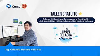 Taller Balance Hídrico de una Cuenca para la Acreditación Hídrica de la Autoridad Nacional del Agua [upl. by Niawtna824]