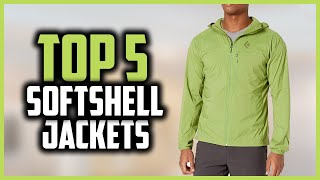 Top 5 Best Softshell Jackets Review of 2024 [upl. by Aramois]