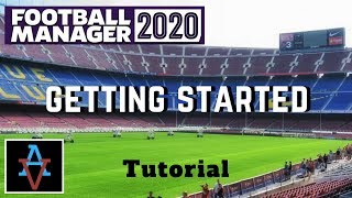 FM20 Tutorial  Getting Started  A Beginners Guide to Football Manager 2020 Tutorial [upl. by Helsa]