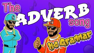 The Adverb Song  MC Grammar 🎤  Educational Rap Songs for Kids 🎵 [upl. by Dagna]